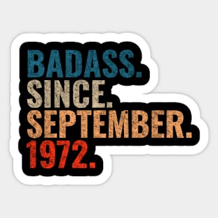 Badass since September 1972 September birthday gift Sticker